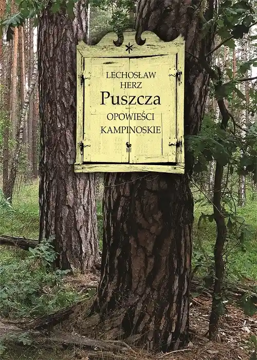 Puszcza. Opowieści kampinoskie Tani
