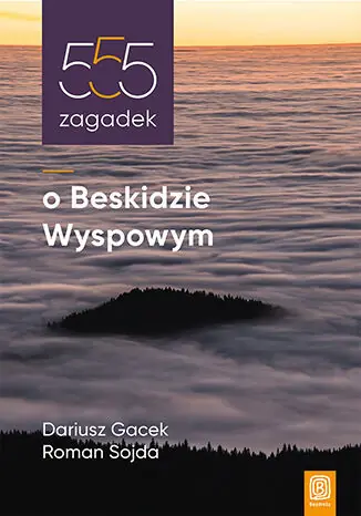 555 zagadek o Beskidzie Wyspowym Łatwy zwrot