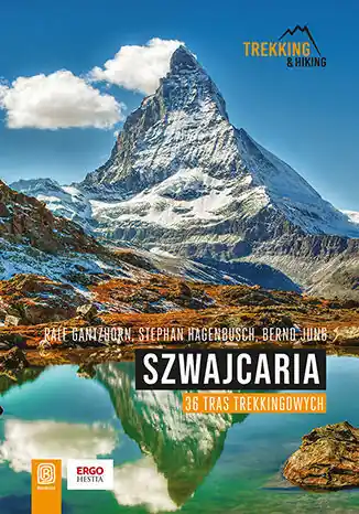 Szwajcaria. 36 tras trekkingowych Oferta limitowana