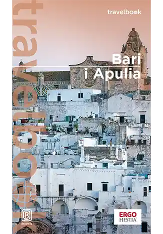 Bari i Apulia. Travelbook wyd. 2 Wyjątkowa oferta