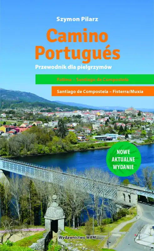 Camino Portugues. Przewodnik dla pielgrzymów wyd. 2 Ostatnia szansa