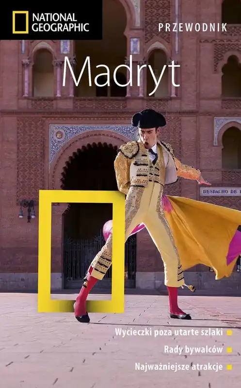 Sprawdź teraz Madryt. Przewodnik National Geographic (wydanie 2, zaktualizowane)
