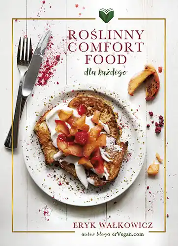 Roślinny Comfort Food dla każdego Ostatnia szansa