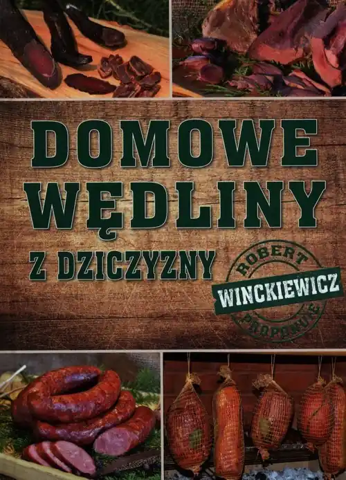 Domowe wędliny z dziczyzny Ostatnie sztuki