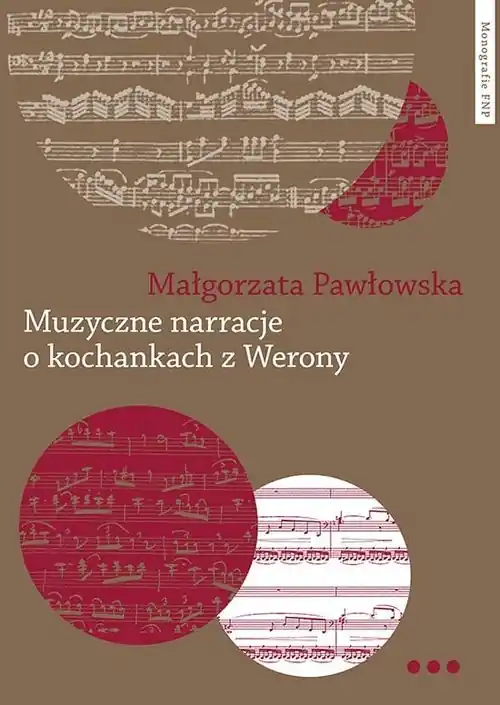 Muzyczne narracje o kochankach z Werony Do wyczerpania zapasów