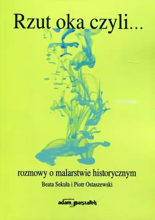 Rzut oka czyli... rozmowy o malarstwie historycznym Zniżka