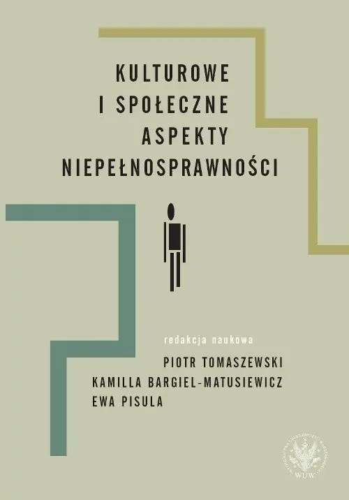 Kulturowe i społeczne aspekty niepełnosprawności Tylko do końca tygodnia