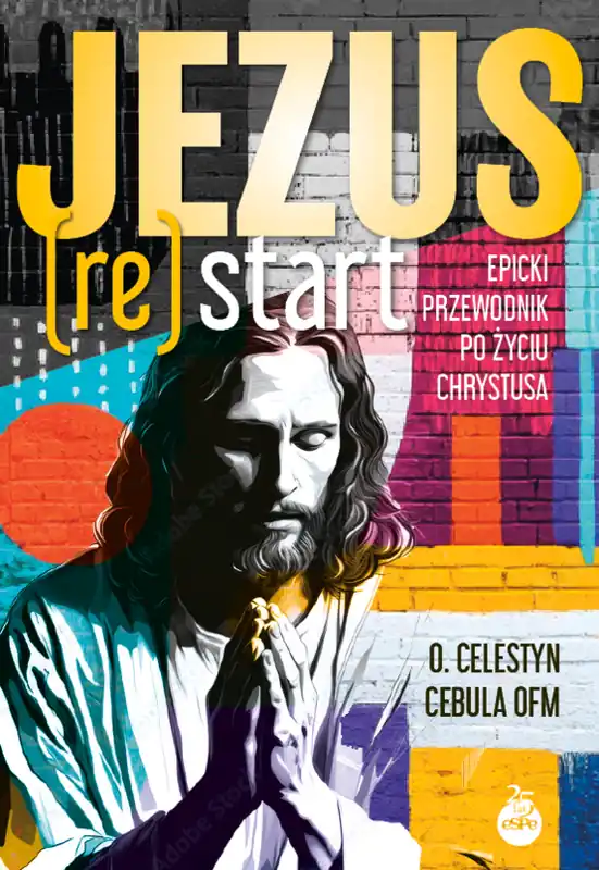 Sprawdź teraz Jezus (Re)Start. Epicki przewodnik po życiu Chrystusa