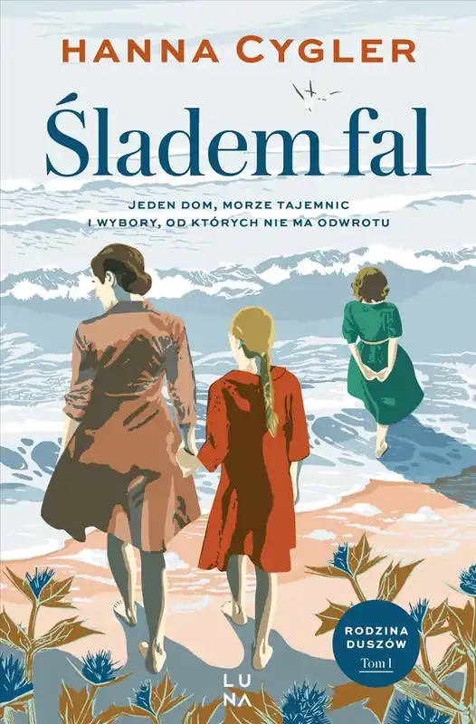 Śladem fal. Saga Rodzina Duszów. Tom 1 Oferta limitowana