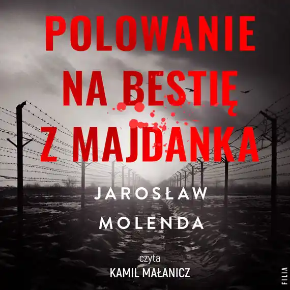Tylko do końca tygodnia Polowanie na bestię z Majdanka