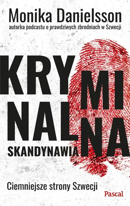 Okazja Kryminalna Skandynawia. Ciemniejsze strony Szwecji