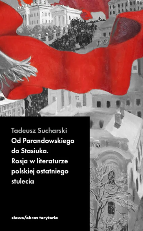 Darmowy zwrot Od Parandowskiego do Stasiuka