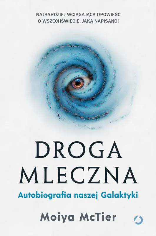 Droga Mleczna. Autobiografia naszej Galaktyki Cena promocyjna