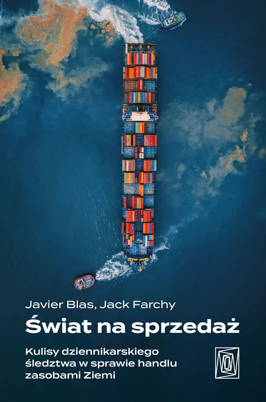 Świat na sprzedaż. Kulisy dziennikarskiego śledztwa w sprawie handlu zasobami Ziemi Obniżka ceny