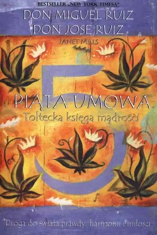 Kup teraz Piąta umowa Toltecka księga mądrości