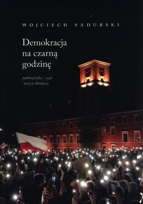 Demokracja na czarną godzinę Publicystyka, eseje, mowy obrończe Nowy