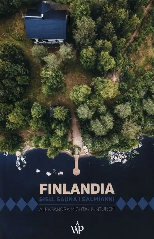 Finlandia. Sisu, sauna i salmiakki Bezpieczne zakupy
