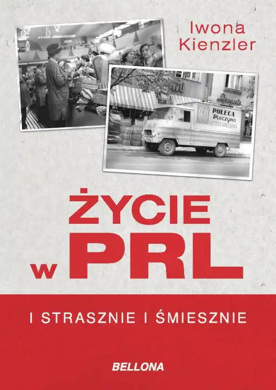 Bestseller Życie w PRL. I strasznie, i śmiesznie