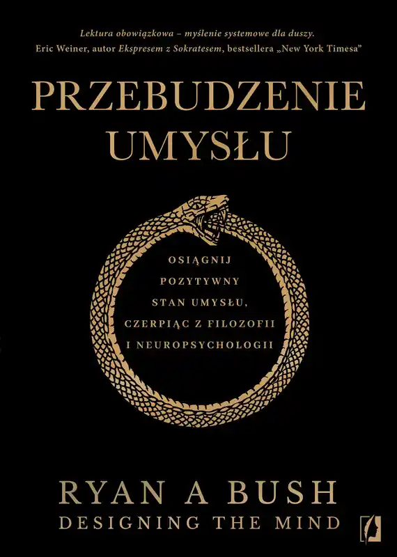 Przebudzenie umysłu. Osiągnij pozytywny stan umysłu czerpiąc z filozofii i neuropsychologii Zamów dziś
