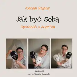 Jak być sobą. Opowieść o Asertku Wysoka jakość