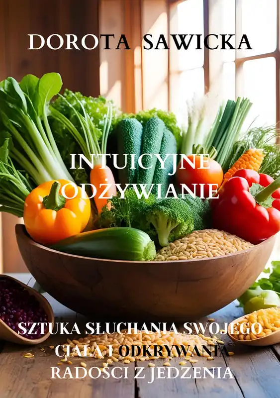 Intuicyjne odżywianie Dostępne od ręki