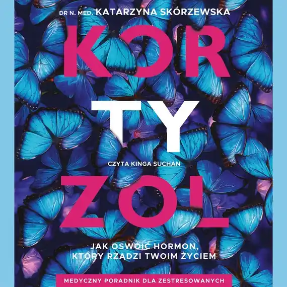 Cena promocyjna Kortyzol. Jak oswoić hormon, który rządzi twoim życiem