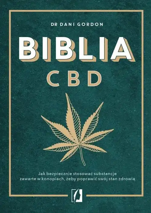 Biblia CBD Jak stosować konopie, aby wzmocnić odporność i żyć dłużej Kup teraz