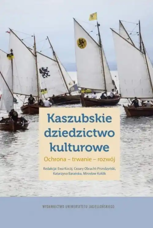 Oferta czasowa Kaszubskie dziedzictwo kulturowe Ochrona – trwanie – rozwój