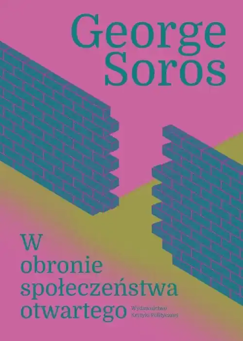 W obronie społeczeństwa otwartego Tylko do końca tygodnia