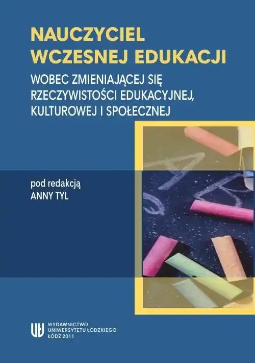 Rabat Nauczyciel wczesnej edukacji. Wobec zmieniającej się rzeczywistości edukacyjnej, kulturowej i społecznej
