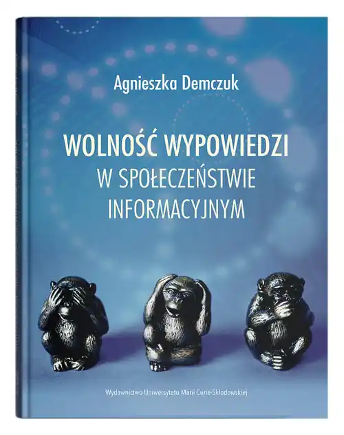 Wolność wypowiedzi w społeczeństwie informacyjnym Ostatnia szansa