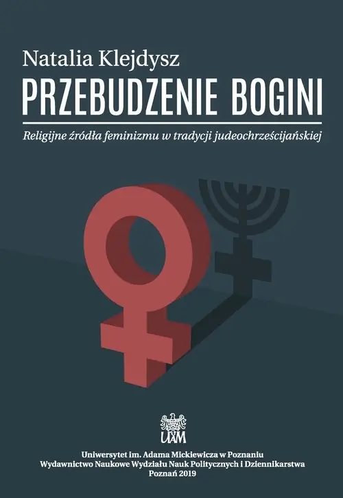 Zniżka Przebudzenie bogini Religijne źródła feminizmu w tradycji judeochrześcijańskiej