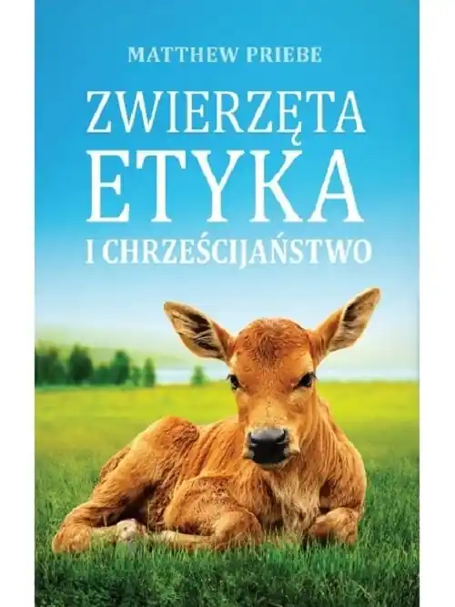 Oferta limitowana Zwierzęta etyka i chrześcijaństwo