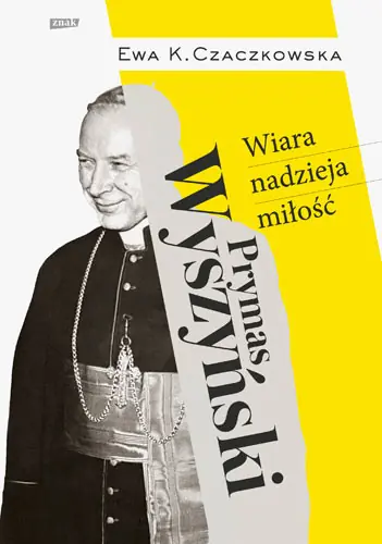Super okazja Prymas Wyszyński. Wiara, nadzieja, miłość.