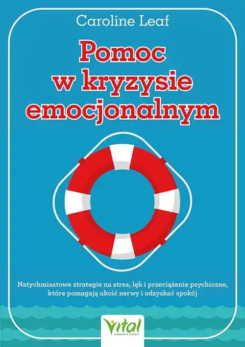 Pomoc w kryzysie emocjonalnym. Natychmiastowe strategie na stres, lęk i przeciążenie psychiczne, które pomagają ukoić nerwy i odzyskać spokój Oferta