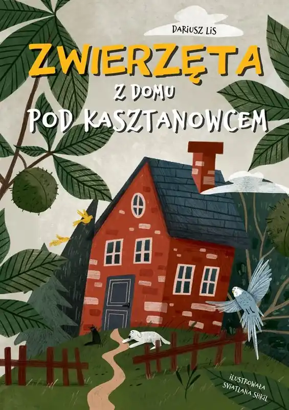 Zwierzęta z domu pod kasztanowcem Szybka dostawa