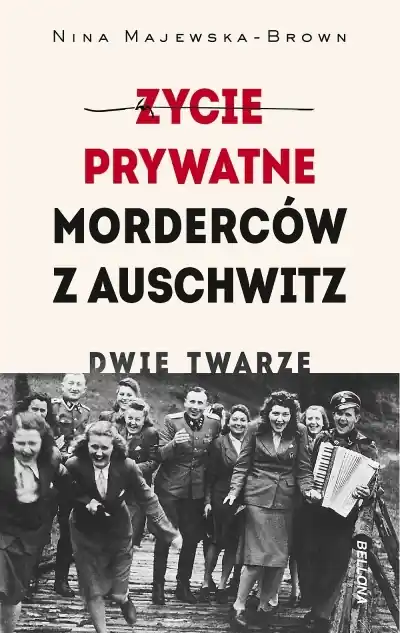 Życie prywatne morderców z Auschwitz. Dwie twarze Popularny