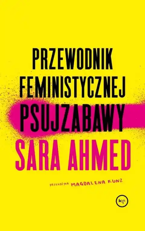 Przewodnik feministycznej psujzabawy Ostatnie sztuki
