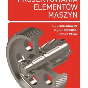 Podstawy projektowania elementów maszyn Promocja