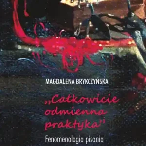 „Całkowicie odmienna praktyka”. Fenomenologia pisania Antonia di Benedetto Ekspresowa dostawa