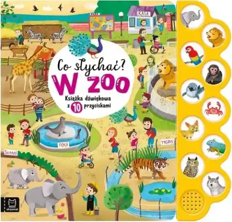 Co słychać? W zoo. Książka dźwiękowa z 10 przyciskami Popularny