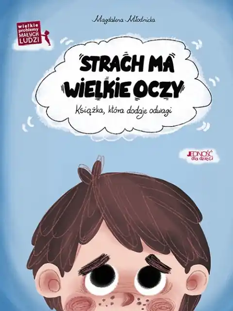 Darmowy zwrot Wielkie problemy małych ludzi. Strach ma wielkie oczy. Książka która dodaje odwagi