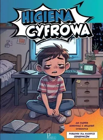 Higiena cyfrowa. Poradnik dla młodych odkrywców - Mariusz Dyduch Popularny