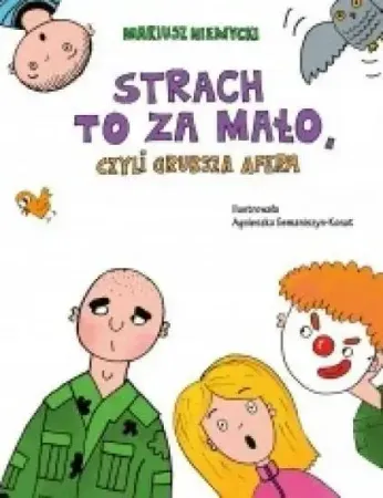 Strach to za mało, czyli grubsza afera - Mariusz Niemycki, Agnieszka Semaniszyn-Konat Szybka dostawa