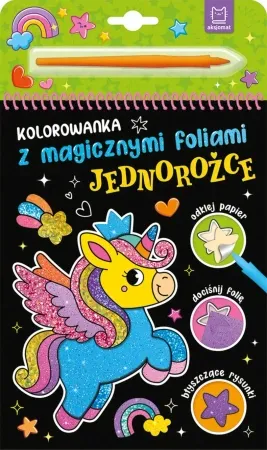 Bestseller Kolorowanka z magicznymi foliami. Jednorożce - Anna Podgórska
