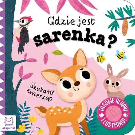 Szukamy zwierząt. Gdzie jest sarenka? Filcowe... - Anna Podgórska Promocja