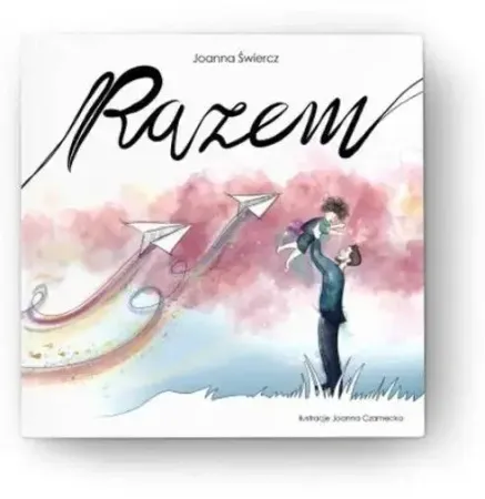 Razem - Joanna Świercz, Joanna Czarnecka Zamów teraz