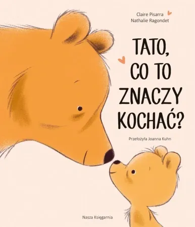 Taniej Tato, co to znaczy kochać? - Claire Pisarra, Nathalie Ragondet