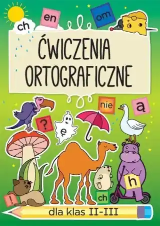 Oferta czasowa Ćwiczenia ortograficzne dla klas 2-3 Ch, en, om... - Beata Guzowska