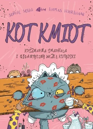 Kot Kmiot T.3 Koszmarna smarkula i gigantyczny... - Sophie Souid, Thomas Hjorthaab Darmowa dostawa
